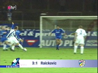  Raickovic trifft in der 69. Minute.
Schlüsselwörter: Raickovic
